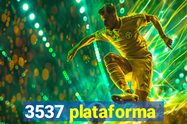 3537 plataforma