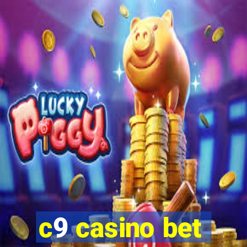 c9 casino bet