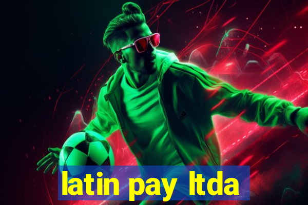 latin pay ltda