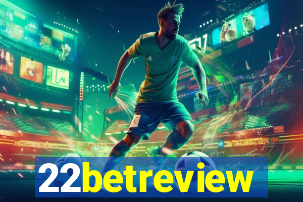 22betreview