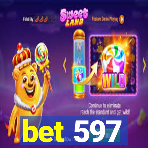 bet 597