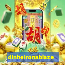 dinheironablaze