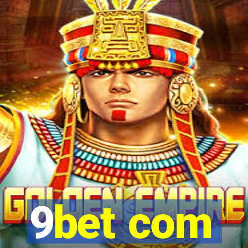 9bet com