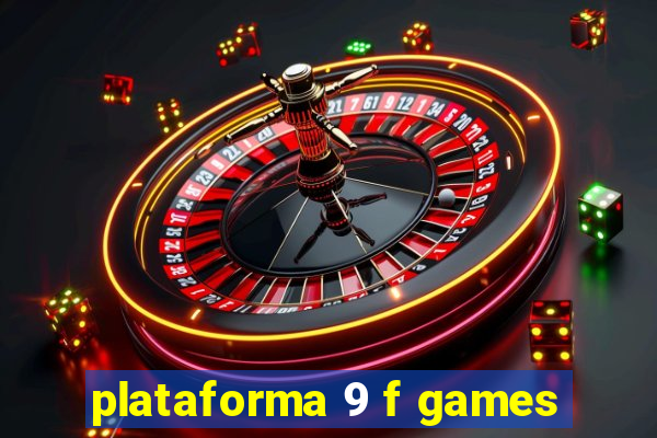 plataforma 9 f games