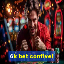 6k bet confivel