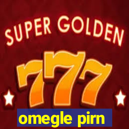 omegle pirn