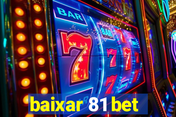 baixar 81 bet