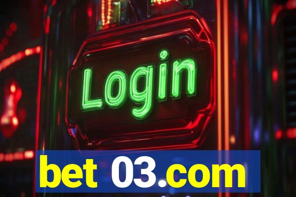 bet 03.com