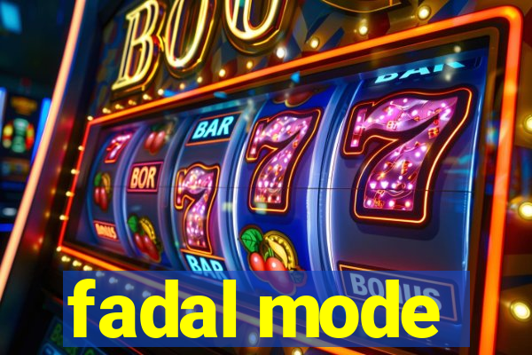 fadal mode