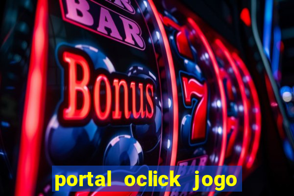 portal oclick jogo do bicho