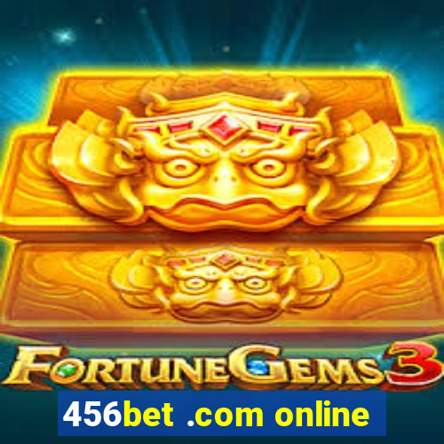 456bet .com online