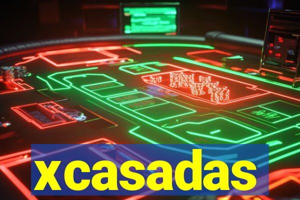 xcasadas