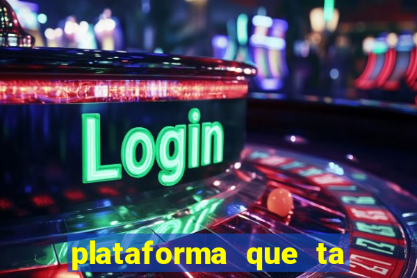 plataforma que ta pagando bem hoje