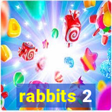 rabbits 2