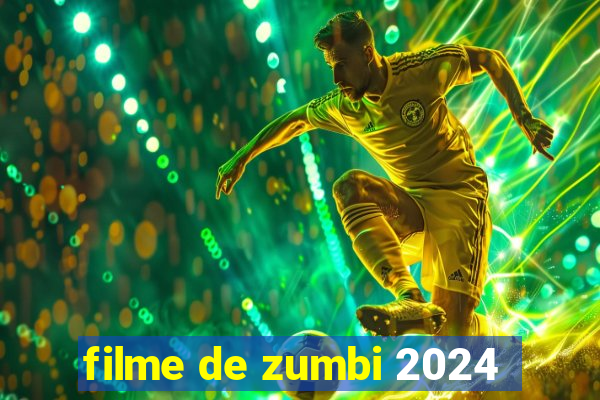 filme de zumbi 2024