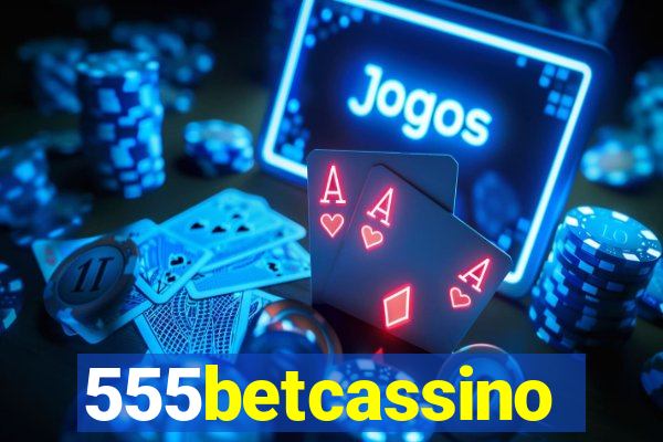 555betcassino