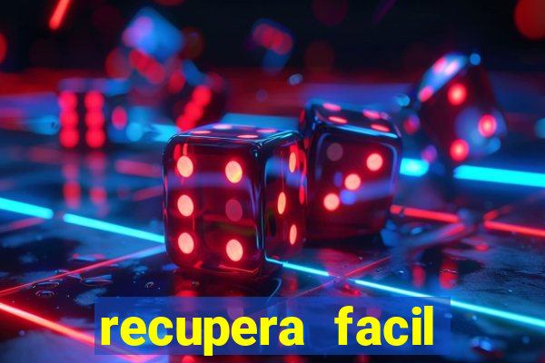 recupera facil reclame aqui