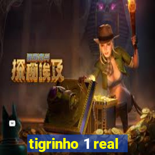 tigrinho 1 real