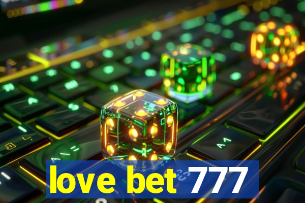 love bet 777