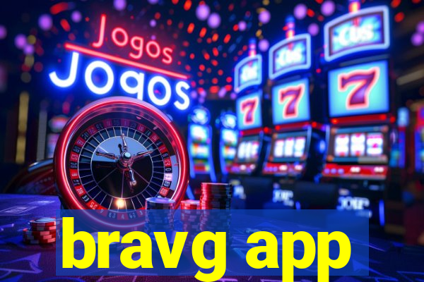 bravg app