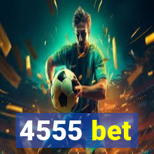 4555 bet