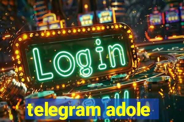 telegram adole