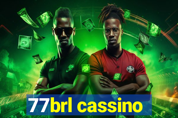 77brl cassino