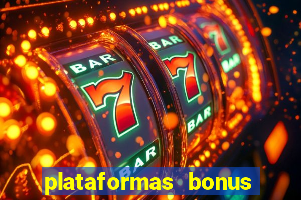 plataformas bonus no cadastro