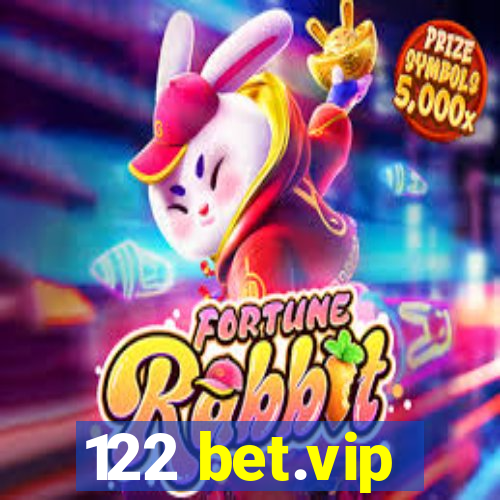 122 bet.vip