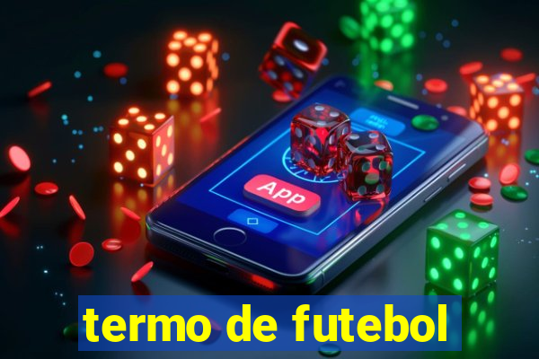 termo de futebol