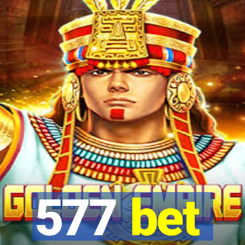 577 bet