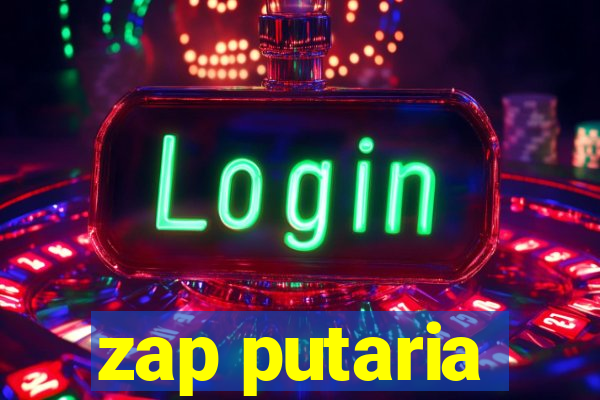 zap putaria