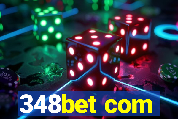 348bet com