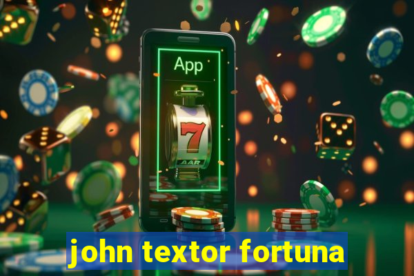 john textor fortuna