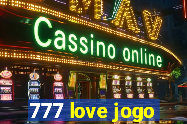 777 love jogo