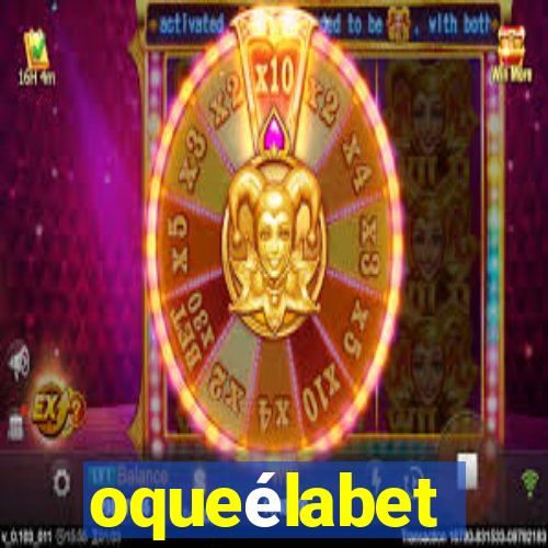 oqueélabet