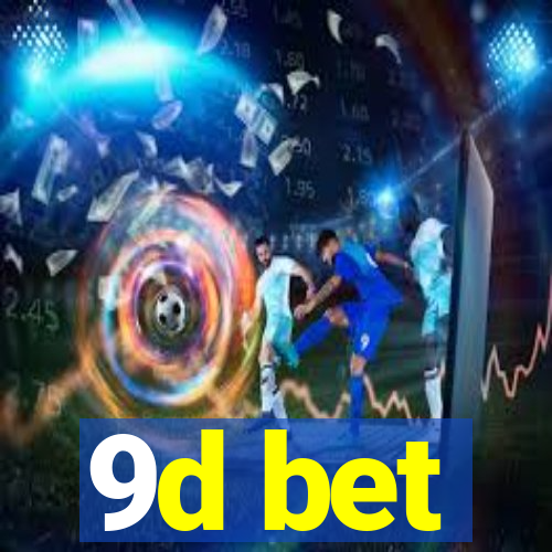 9d bet