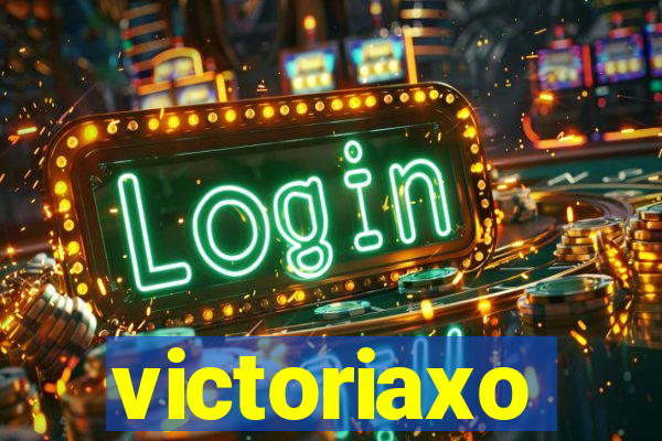 victoriaxo