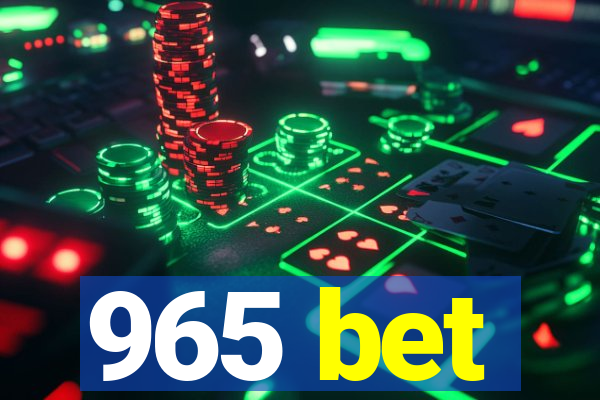 965 bet