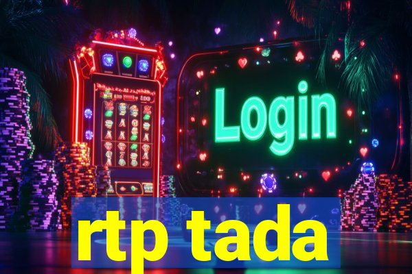 rtp tada