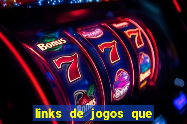 links de jogos que ganha dinheiro