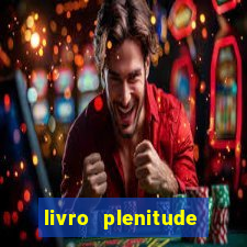 livro plenitude camila vieira pdf grátis