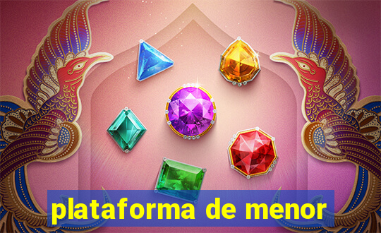 plataforma de menor