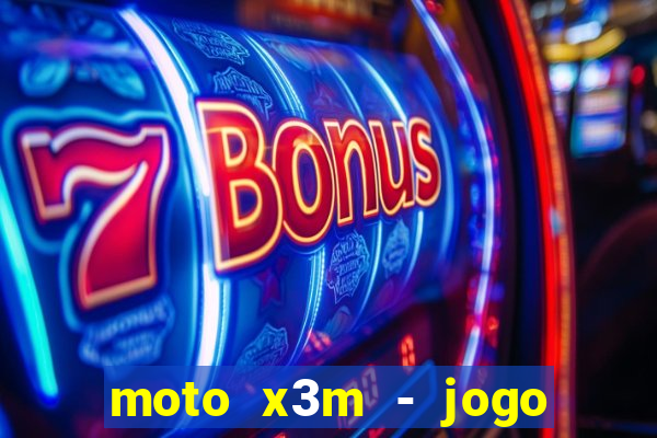 moto x3m - jogo de moto