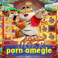 porn omegle