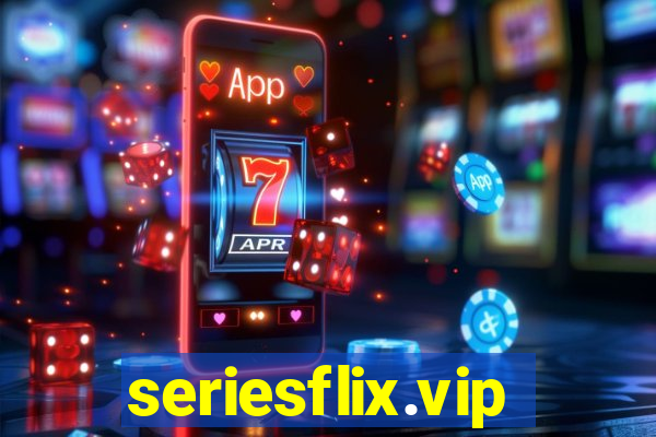 seriesflix.vip