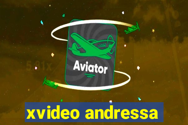 xvideo andressa