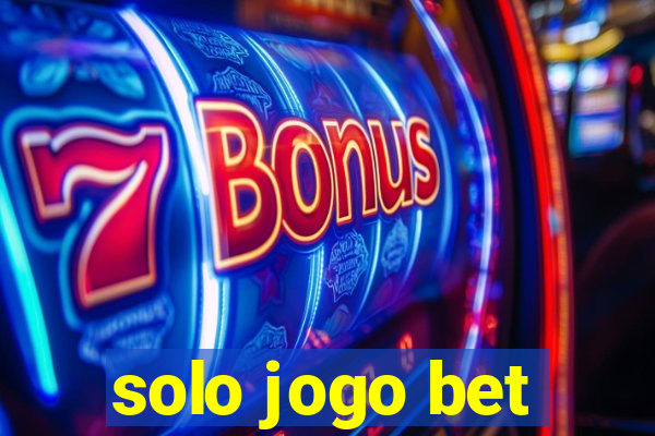 solo jogo bet