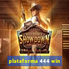 plataforma 444 win