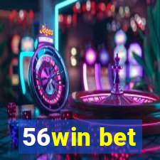 56win bet